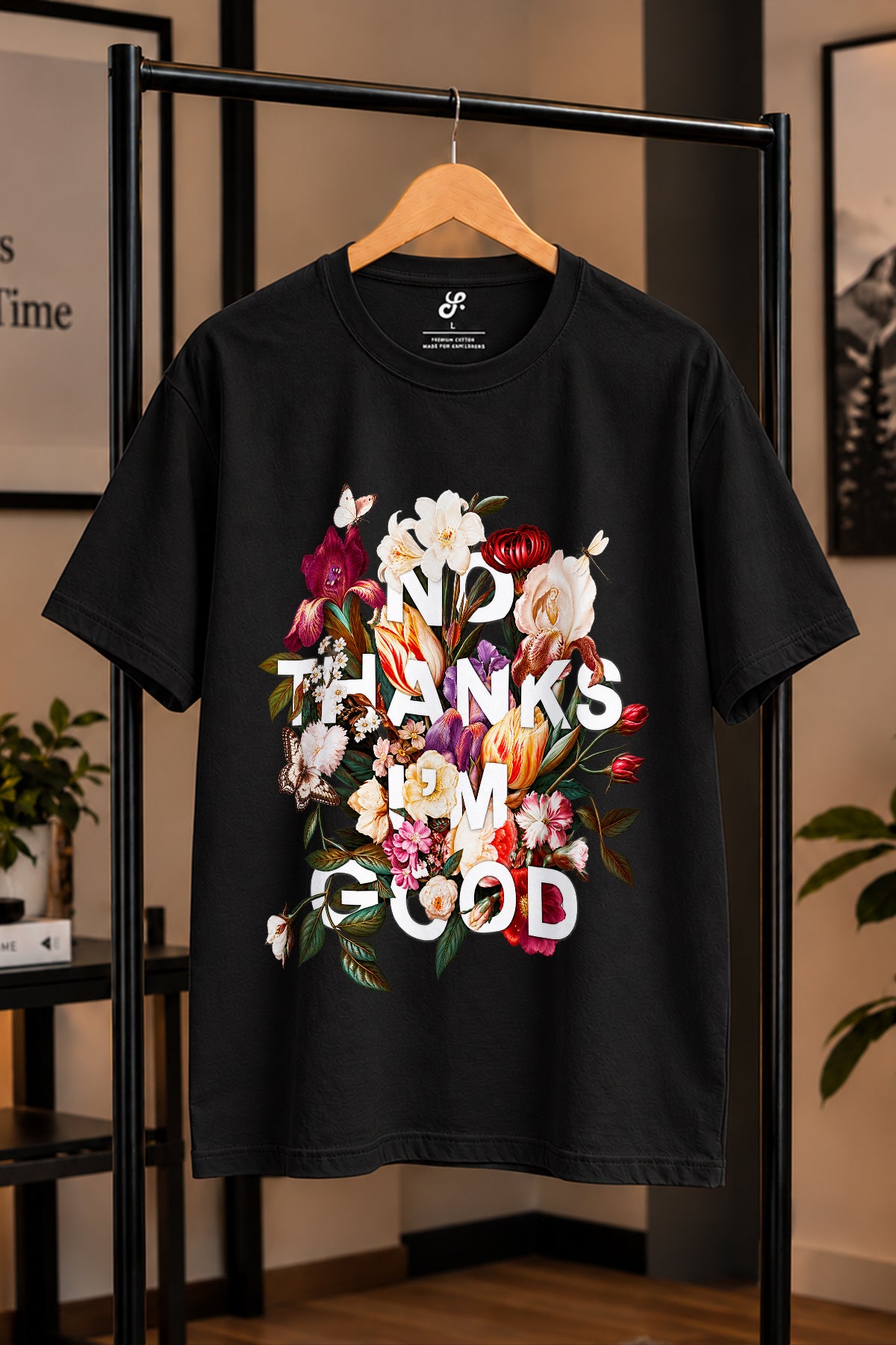 No Thanks I’m Good Floral Oversize Tişört